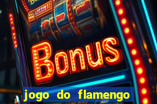 jogo do flamengo ao vivo multicanais